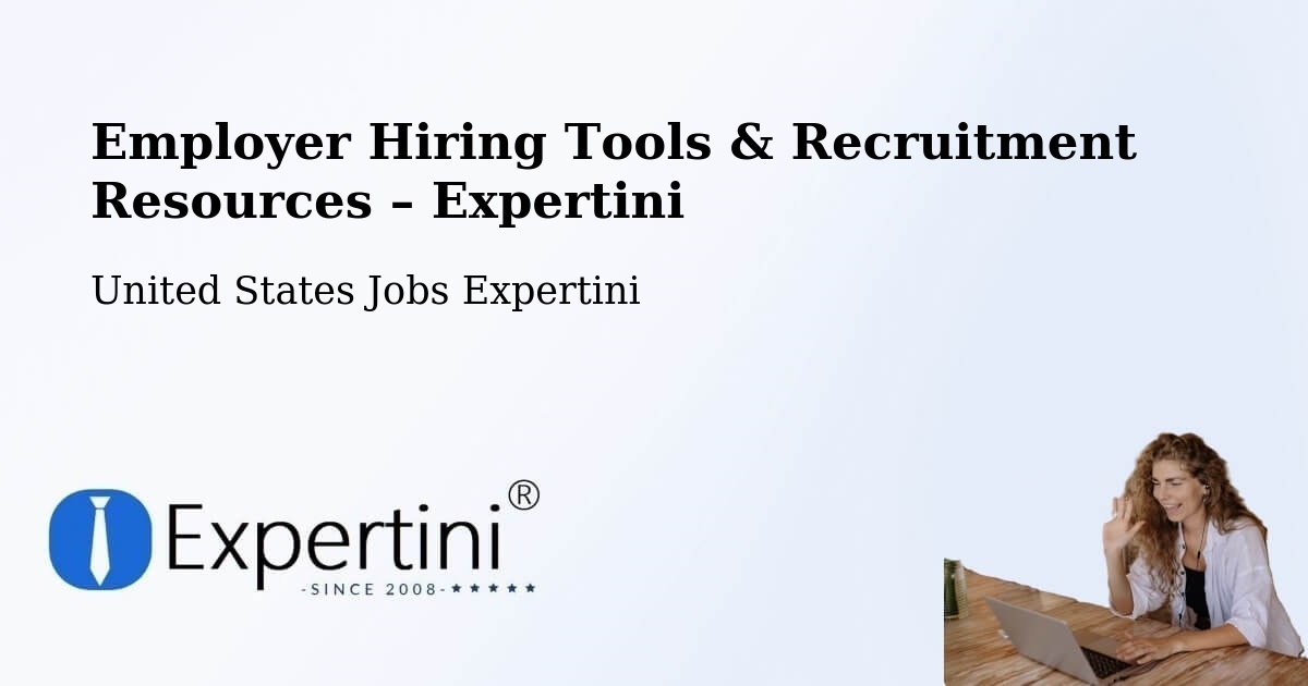 Employer Hiring Tools & Recruitment Resources – Apache - Apache, United States Jobs Expertini