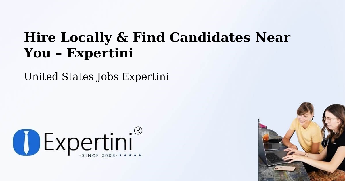 Hire Locally in Apache – Find Qualified Candidates Near You - Apache, United States Jobs Expertini