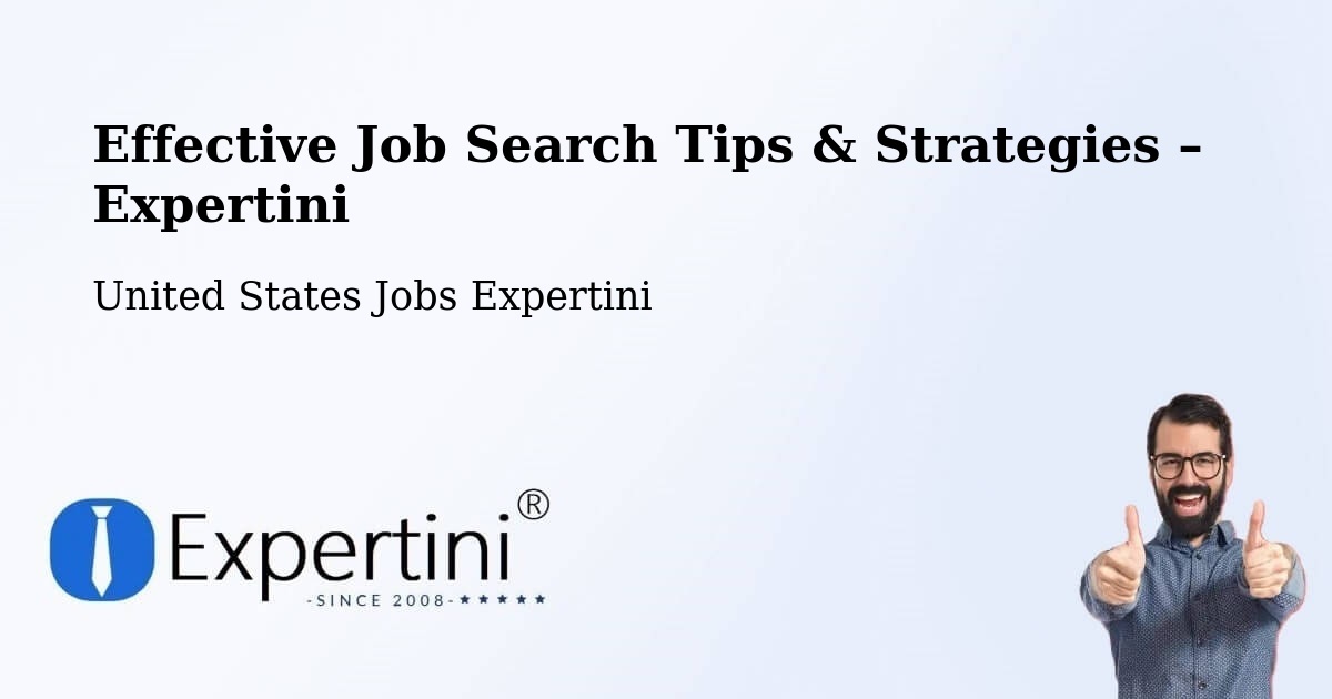 Job Search Tips & Strategies for Job Seekers – Apache - Apache, United States Jobs Expertini