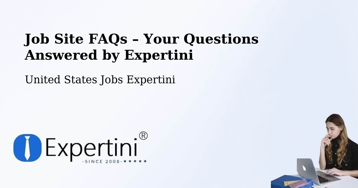 Job Site FAQs – Frequently Asked Questions – Apache - Apache, United States Jobs Expertini