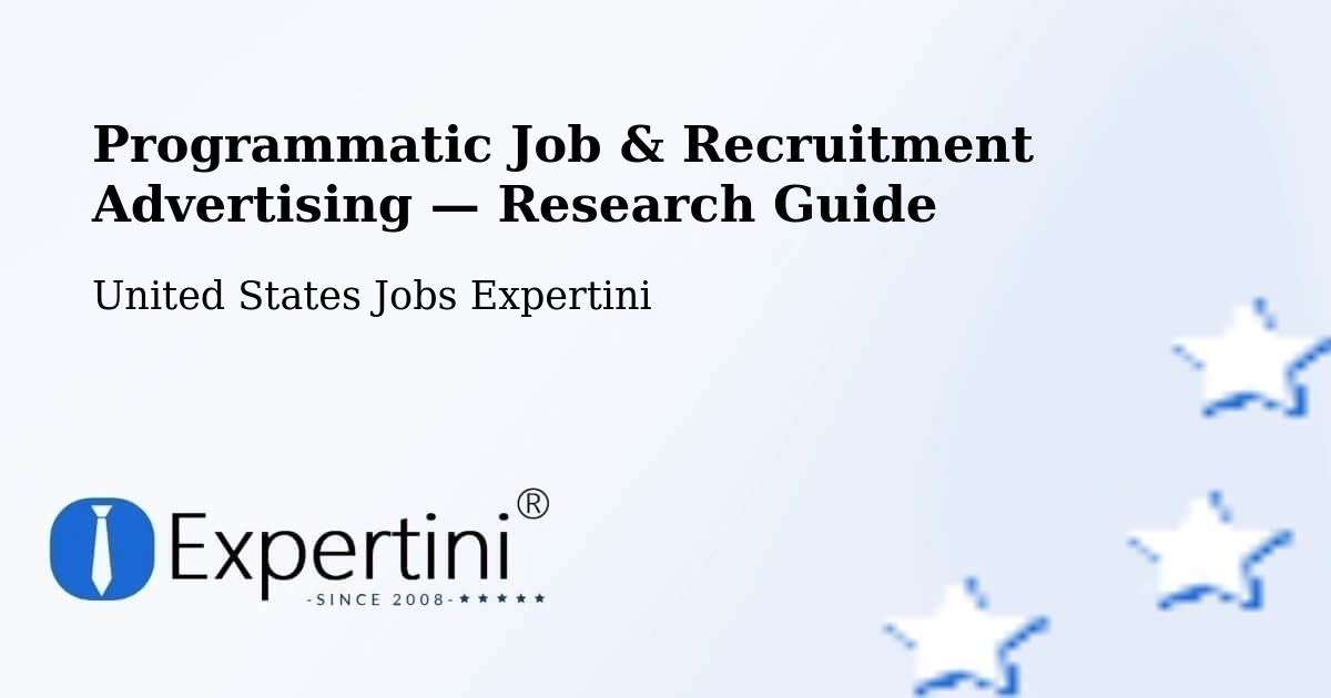 Programmatic Job & Recruitment Advertising — Research Guide – Apache